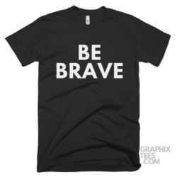 Be brave 05 01 005a png