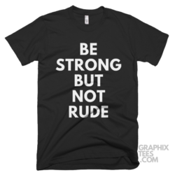 Be strong but not rude 05 02 010a png