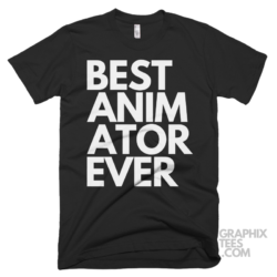 Best animator ever shirt 06 01 03a png