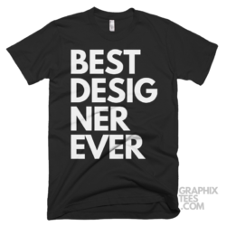 Best designer ever shirt 06 01 29a png