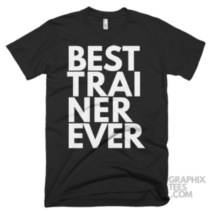 Best trainer ever shirt 06 01 80a png