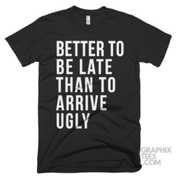 Better to be late than to arrive ugly 03 01 011a png