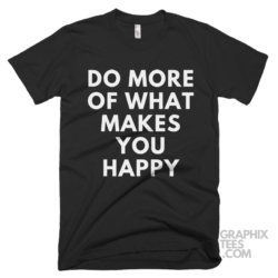 Do more of what makes you happy 05 02 025a png