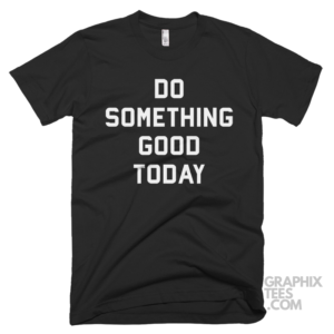 Do something good today 05 02 026a png