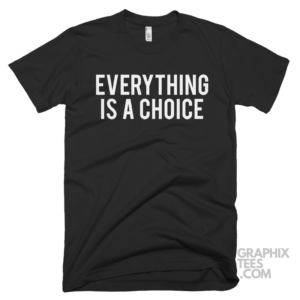 Everything is a choice 05 02 034a png