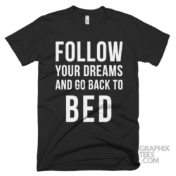 Follow your dreams and go back to bed 03 01 032a png