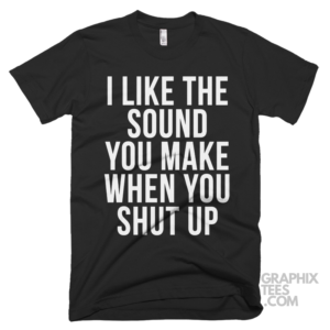 I like the sound you make when you shut up 03 01 068a png