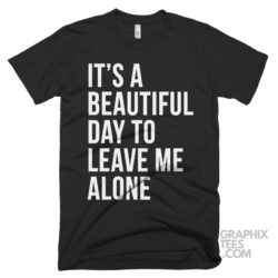 Its a beautiful day to leave me alone 03 01 126a png