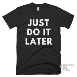 Just do it later 03 01 130a png