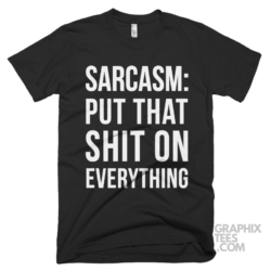 Sarcasm put that shit on everything 03 01 162a png