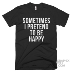 Sometimes i pretend to be happy 05 02 071a png