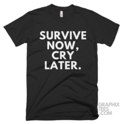 Survive now cry later 05 02 086a png