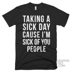 Taking a sick day cause im sick of you people 03 01 178a png