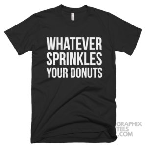 Whatever sprinkles your donuts 03 01 196a png