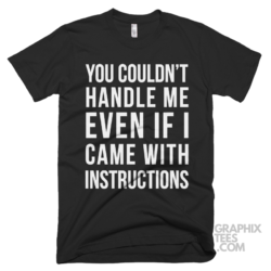 You couldnt handle me even if i came with instructions 03 01 203a png