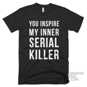 You inspire my inner serial killer 03 01 205a png