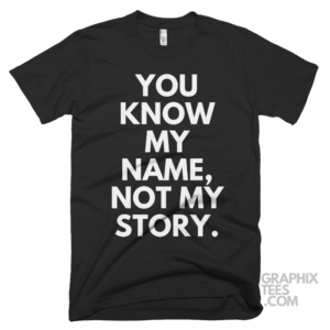 You know my name not my story 05 02 099a png