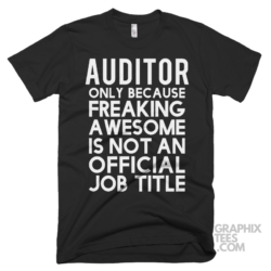 Auditor only because freaking awesome is not an official job title shirt 06 02 08a png