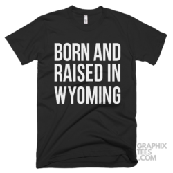 Born and raised in wyoming 09 01 50a png