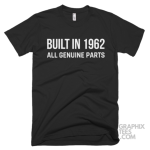 Built in 1962 all genuine parts shirt 01 02 23a png