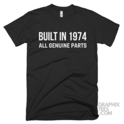 Built in 1974 all genuine parts shirt 01 02 35a png