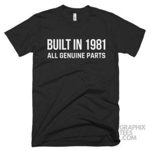 Built in 1981 all genuine parts shirt 01 02 42a png