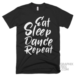 Eat sleep dance repeat funny shirt 04 04 15a png