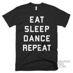 Eat sleep dance repeat funny shirt 04 05 12a png