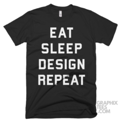 Eat sleep design repeat funny shirt 04 05 13a png