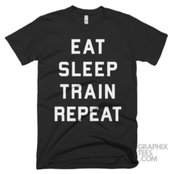 Eat sleep train repeat funny shirt 04 05 43a png