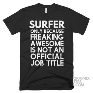 Surfer only because freaking awesome is not an official job title shirt 06 02 78a png